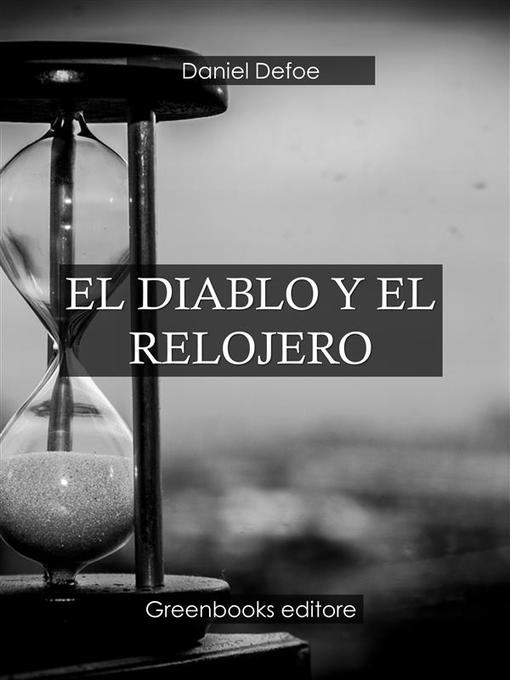 Title details for El diablo y el relojero by Daniel Defoe - Available